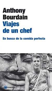 VIAJES DE UN CHEF | 9788479019075 | BOURAIN