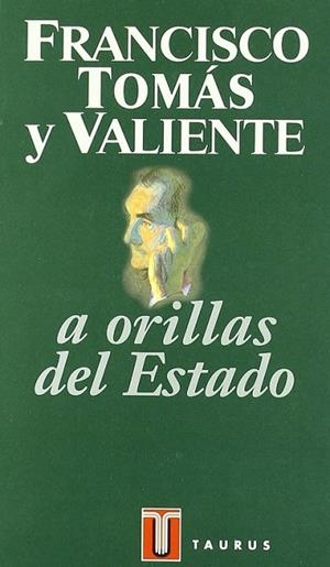 A ORILLAS DEL ESTADO | 9788430600403 | VALIENTE
