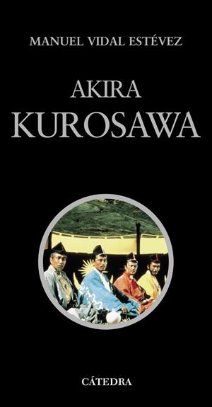 AKIRA KUROSAWA | 9788437611310 | VIDAL ESTEVEZ