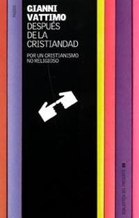 DESPUES DE LA CRISTIANIDAD | 9788449314926 | VIATTIMO
