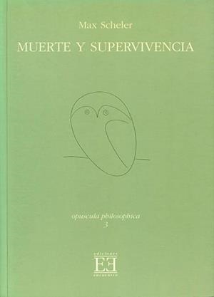MUERTE Y SUPERVIVENCIA | 9788474906233 | SCHELER
