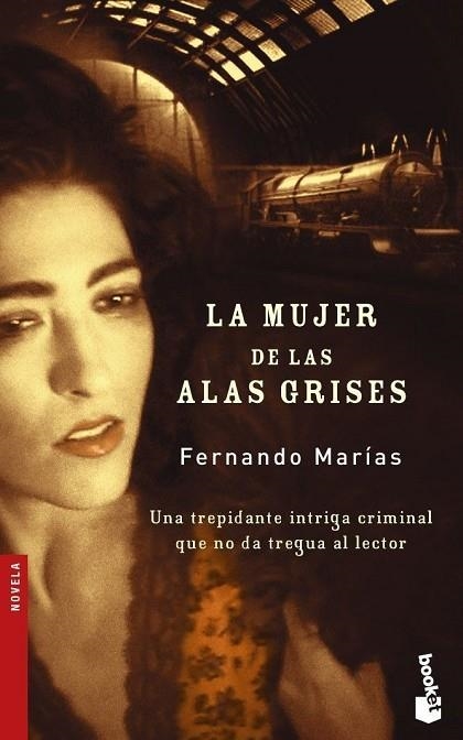 LA MUJER DE LAS ALAS GRISES | 9788423335848 | MARIAS