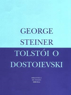 TOLSTOI O DOSTOIEVSKI BEM-20 | 9788478446063 | STEINER, GEORGE