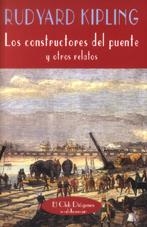 CONSTRUCTORES DEL PUENTE Y OTROS | 9788477024279 | KIPLING