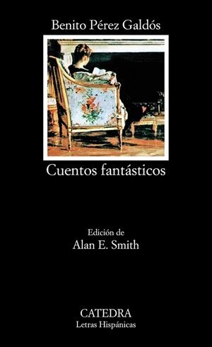 CUENTOS FANTASTICOS | 9788437614144 | GALDOS