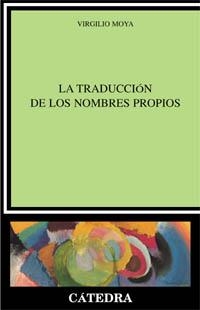 TRADUCCION DE LOS NOMBRES PROPIO | 9788437618715 | MOYA, VIRGILIO