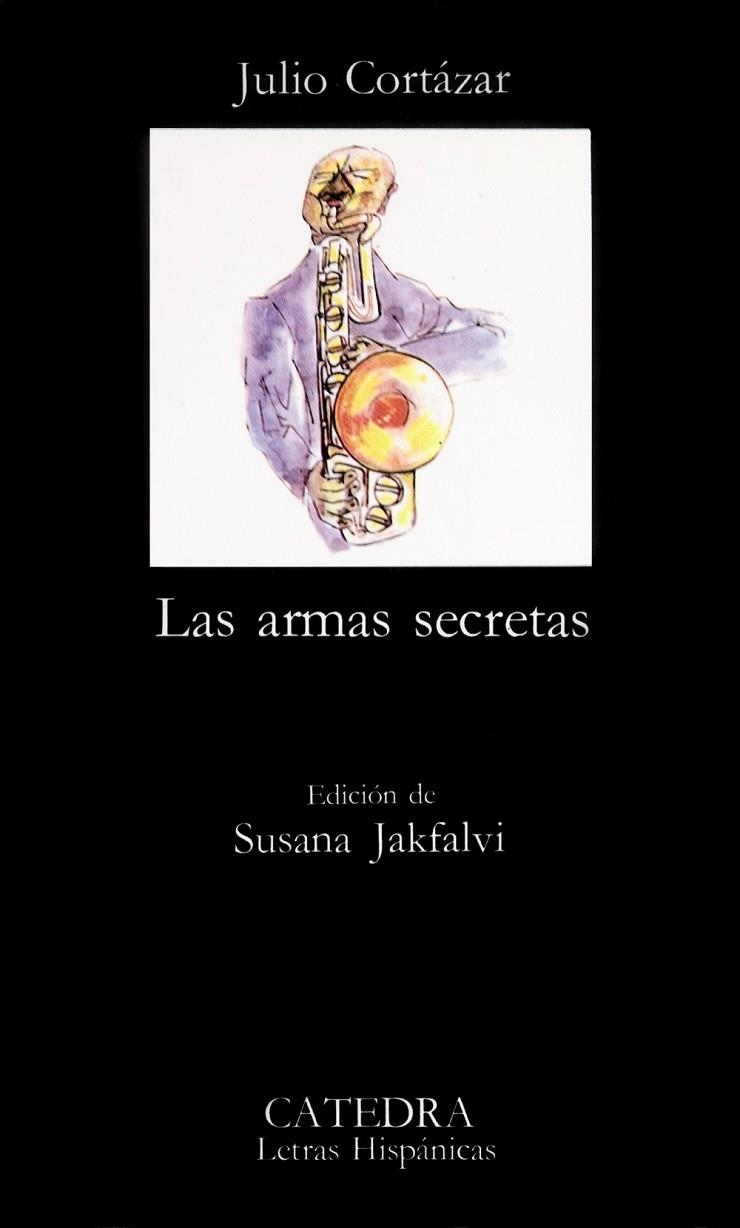 ARMAS SECRETAS | 9788437601199 | CORTÁZAR