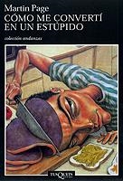 COMO ME CONVERTI EN ESTUPIDO A-4 | 9788483102183 | PAGE, MARTIN