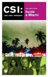 CSI:HUIDA A MIAMI | 9788478711826 | COLLINS