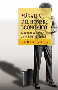 MAS ALLA DEL HOMBRE ECONOMICO | 9788437621784 | FERBER, MARIANNE A./NELSON, JULIE A.