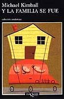 Y LA FAMILIA SE FUE | 9788483102855 | KIMBALL