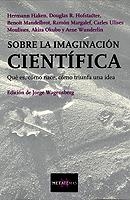 SOBRE LA IMAGINACION CIENTIFICA | 9788472231863 | DIVERSOS