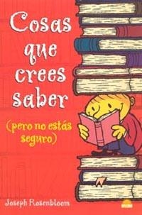 COSAS QUE CREES SABER (PERO NO E | 9788497541459 | ROSENBLOOM, J.