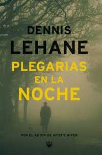 PLEGARIAS EN LA NOCHE | 9788478711789 | LEHANE