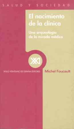 NACIMIENTO DE LA CLINICA | 9788432310140 | FOUCAULT