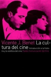 LA CULTURA DEL CINE | 9788449315367 | BENET