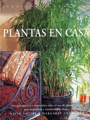 PLANTAS EN CASA | 9788487756917 | CROWTHER, MARGARET/SQUIRE, DAVID
