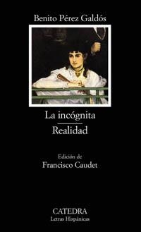 LA INCOGNITA. REALIDAD | 9788437621302 | GALDOS