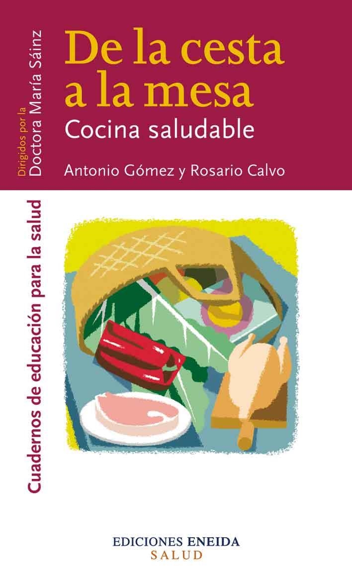 DE LA CESTA A LA MESA | 9788495427502 | GóMEZ, ANTONIO/CALVO, ROSARIO