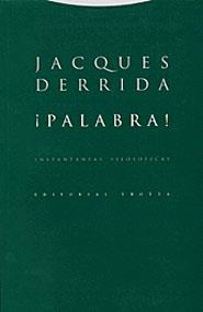 PALABRA INSTANTANEAS FILOSOFICAS | 9788481644944 | DERRIDA