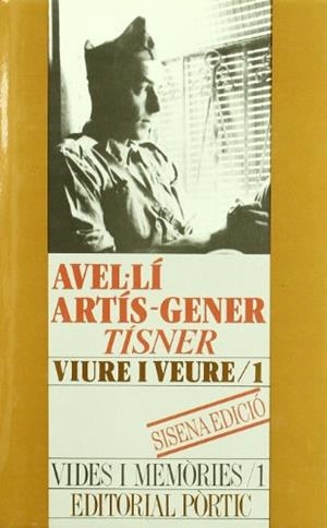 VIURE I VEURE 1 -VIDES I MEMORIES 1 *** 2A MA *** | 9788473063708 | TISNER, AVELI ARTIS-GENER