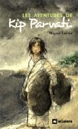 LES AVENTURES DE KIP PARVATI | 9788424632137 | MIGUEL LARREA