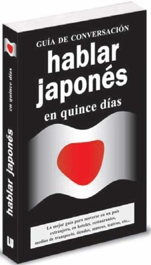 HABLAR JAPONÉS EN QUINCE DÍAS | 9788496445093 | ANóNIMO
