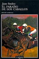 EL PARAÍSO DE LOS CABALLOS | 9788483109991 | JEAN SMILEY
