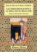 LAS PEREGRINACIONES A ALA MECA.. | 9788478132881 | DE LA RADA Y DELGADO