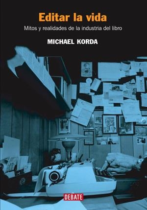 EDITAR LA VIDA | 9788483066188 | MICHAEL KORDA