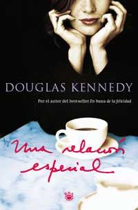UNA RELACIÓN ESPECIAL | 9788478713233 | DOUGLAS KENNEDY
