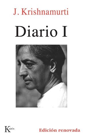 DIARIO I | 9788472454415 | KRISHNAMURTI