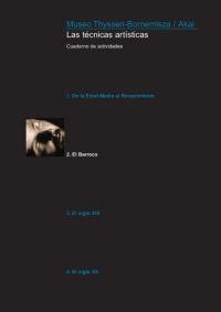 TÉCNICAS ARTÍSTICAS II:BARROCO | 9788446023456 | ANGOSO DE GUZMáN, DIANA/BERNáRDEZ SANCHíS, CARMEN/FERNáNDEZ RUIZ, BEATRIZ/LLORENTE, ÁNGEL