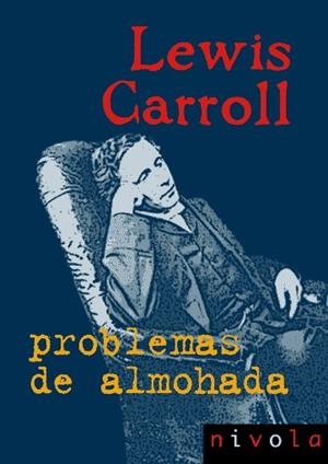 PROBLEMAS DE ALMOHADA | 9788495599971 | LEWIS CARROLL