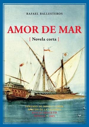 AMOR DE MAR | 9788484722021 | RAFAEL BALLESTEROS