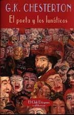 EL POETA Y LOS LUNATICOS | 9788477024620 | CHESTERTON