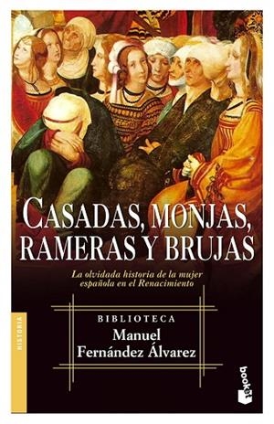 CASADAS,MONJAS,RAMERAS Y BRUJAS | 9788467018028 | ALVAREZ