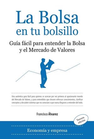 LA BOLSA EN TU BOLSILLO | 9788496416413 | FRANCISCO ÁLVAREZ