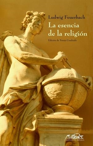 LA ESENCIA DE LA RELIGIÓN | 9788495642660 | LUDWIG FEUERBACH