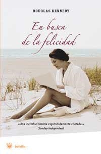 EN BUSCA DE LA FELICIDAD | 9788478713790 | DOUGLAS KENNEDY