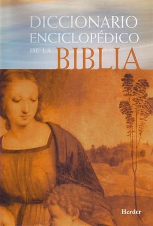 DICC.ENCIC.DE LA BIBLIA | 9788425418150 | BOGAERT, PIERRE-MAURICE/DELCOR, MATTHIAS/JACOB, EDMOND/LIPI324;SKI, ÉDOUARD/MARTIN-ACHARD, ROBERT/