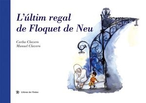 L'ÚLTIM REGAL DE FLOQUET DE NEU | 9788495317605 | CLAVERO