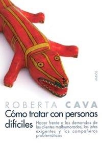 COMO TRATAR CON PERSONAS DIFICIL | 9788449317811 | ROBERTA CAVA