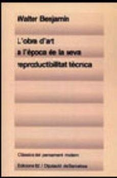 L'OBRA D'ART A L'EPOCA DE LA SEVA REPRODUCTIVITAT TECNICA | 9788429720761 | BENJAMIN, WALTER