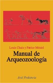 MANUAL DE ARQUEOZOOLOGÍA | 9788434467729 | CHAIX/MÉNIEL