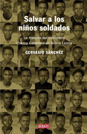 SALVAR A LOS NIÑOS SOLDADOS | 9788483066010 | SANCHEZ