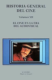 HIS.GENERAL DE CINE      VOL XII | 9788437613376 | VARIOS AUTORES