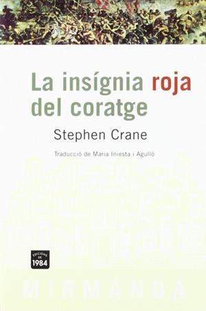 LA INSÍGNIA ROJA DEL CORATGE | 9788496061514 | STEPHEN CRANE
