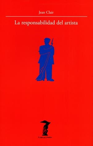 RESPONSABILADAD DEL ARTISTA | 9788477745921 | CLAIR