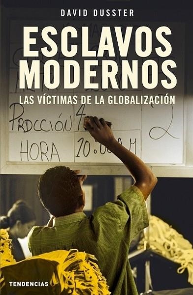 ESCLAVOS MODERNOS | 9788493464219 | DUSSTER